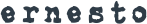 ERNESTO