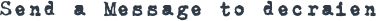 SEND A MESSAGE TO DECRAIEN